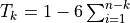 T_{k} = 1 - 6 \sum_{i=1}^{n-k}